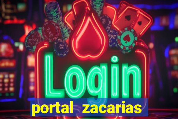 portal zacarias maior de 18